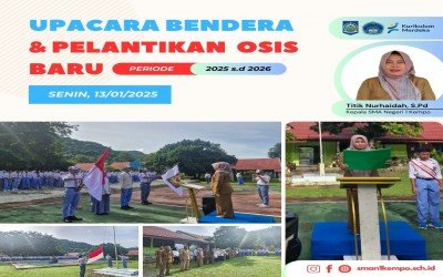 UPACARA BENDERA HARI SENIN DAN PELANTIKAN PENGURUS OSIS BARU PERIODE 2025/2026 SMAN 1 KEMPO